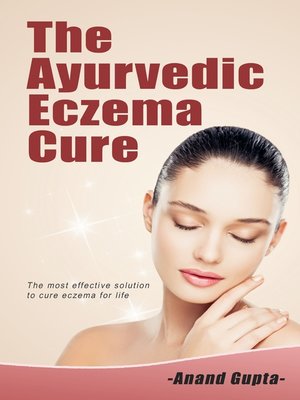 cover image of The Ayurvedic  Eczema Cure